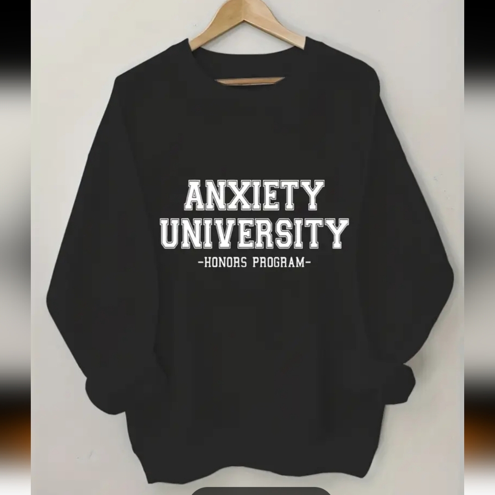 Black Anxiety University Sweatshirt